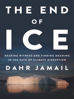 cover image of The End of Ice